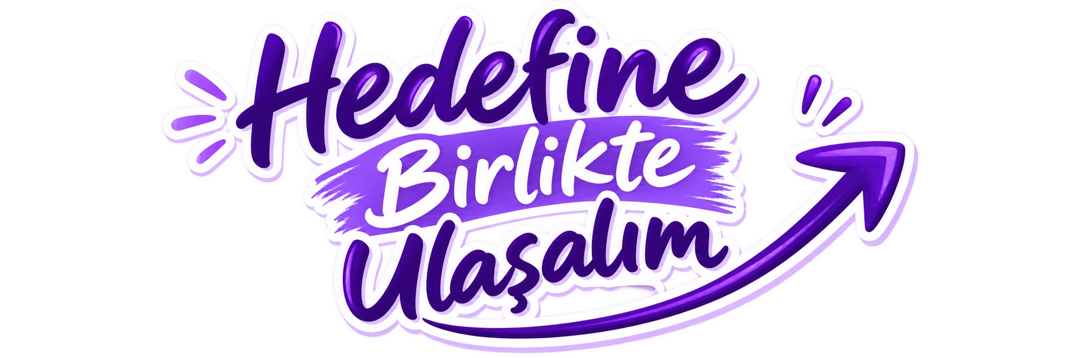 Hedefine birlikte ulaşalım etiketi